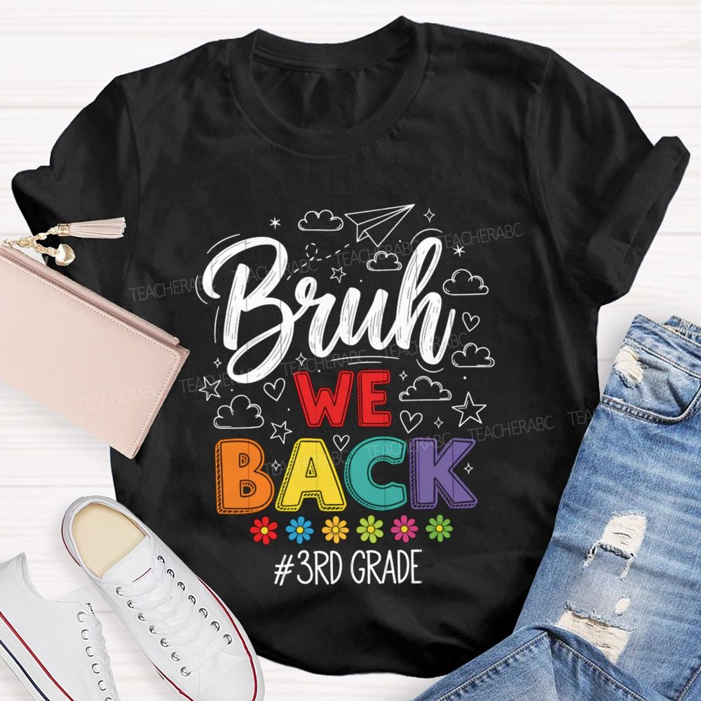 Personalized Grade Bruh We Back Little Flowers Teacher T-Shirt