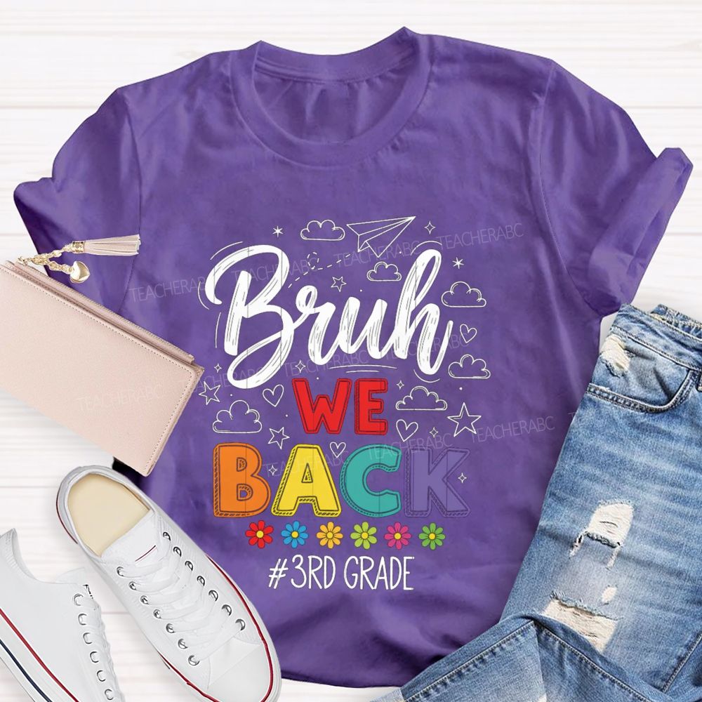 Personalized Grade Bruh We Back Little Flowers Teacher T-Shirt