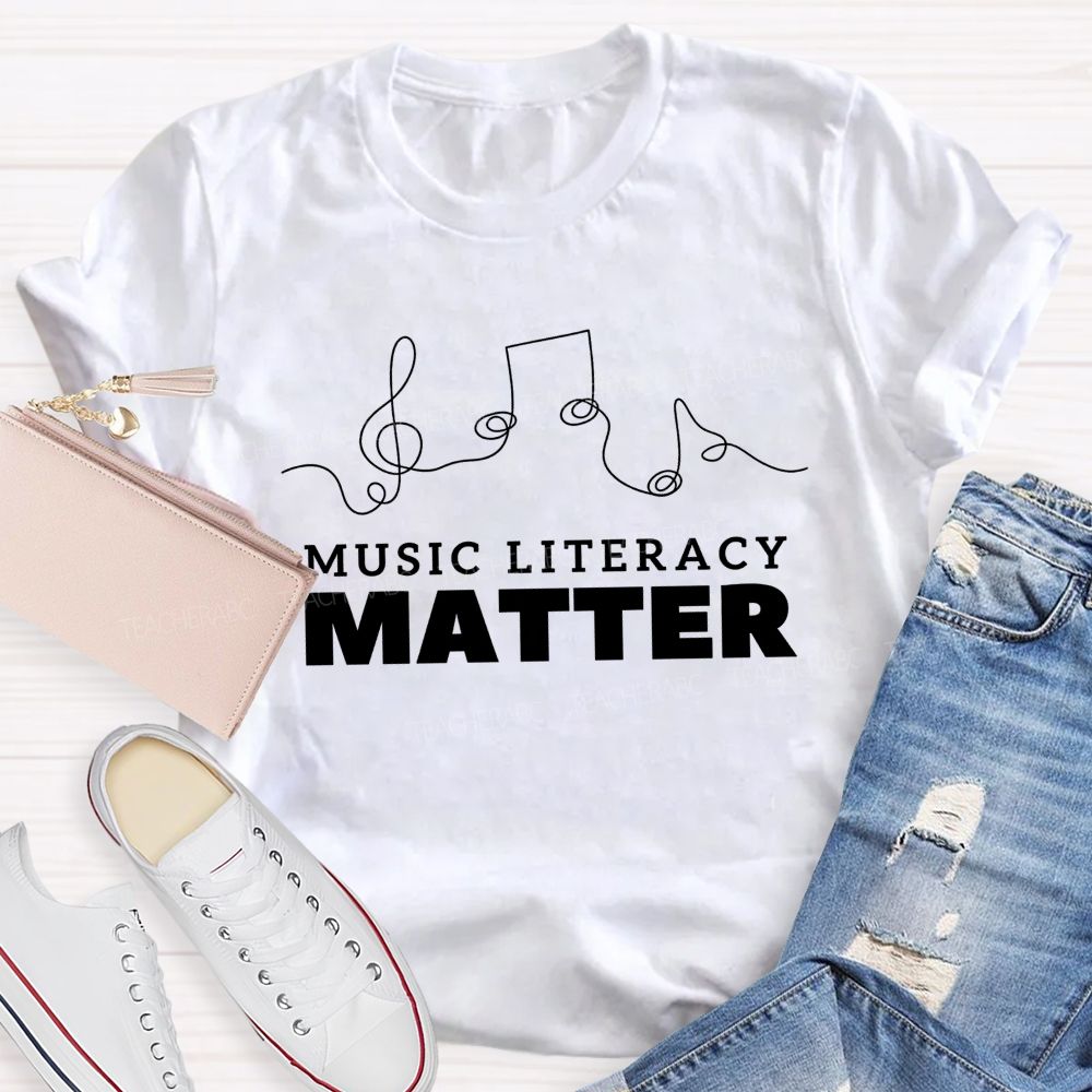 As A Music Teacher Music Literacy Matters Teacher T-shirt