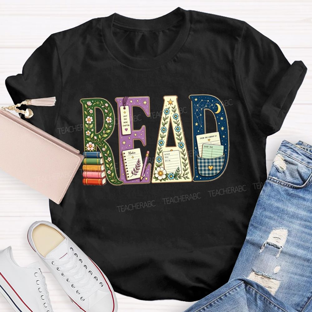 Just One More Chapter And A Love Of Read Teacher T-shirt