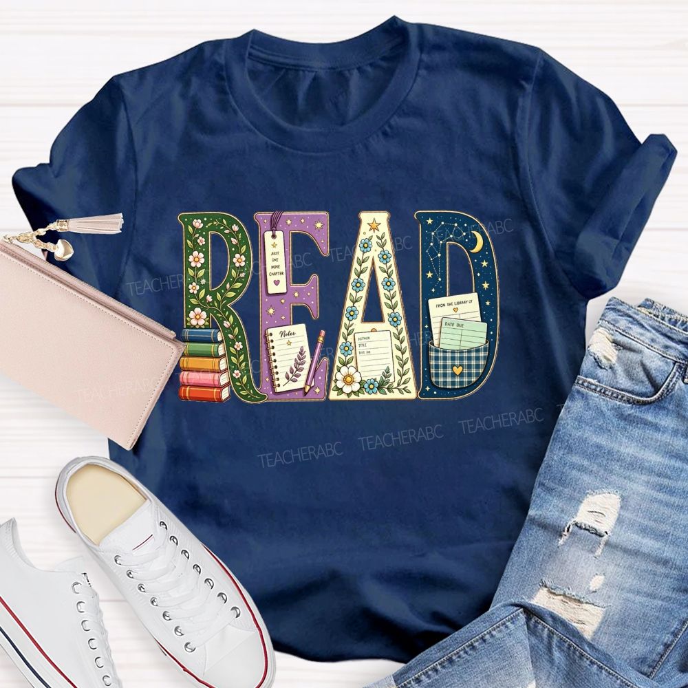 Just One More Chapter And A Love Of Read Teacher T-shirt