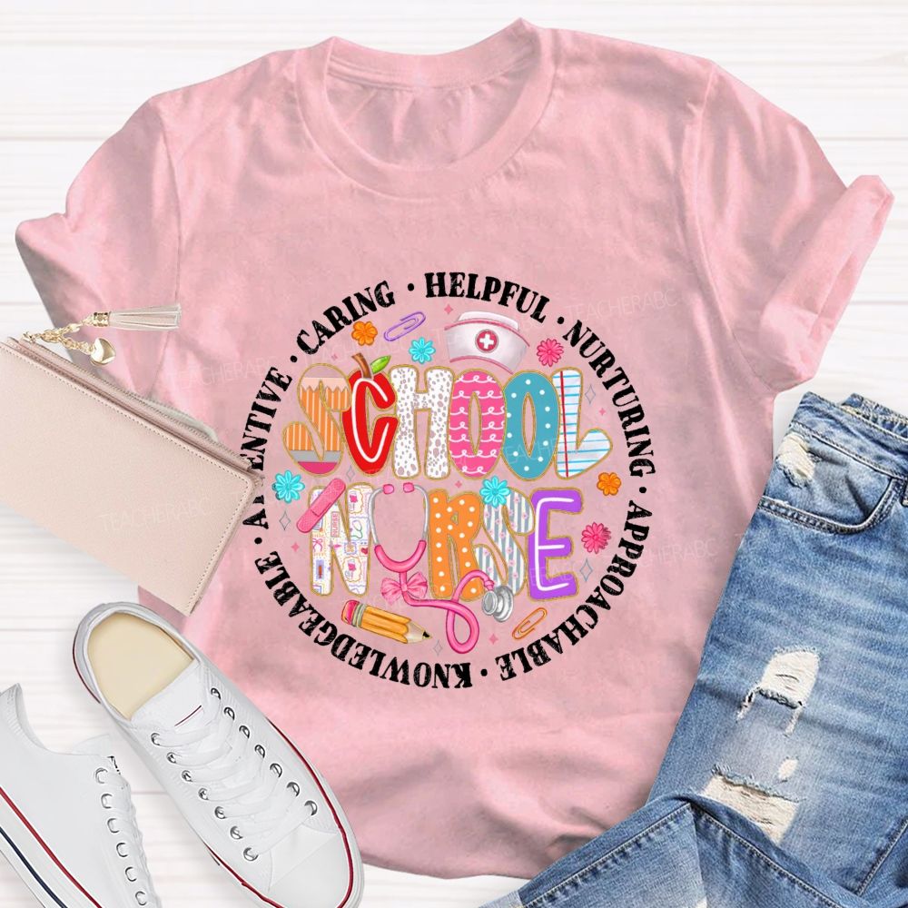 School Nurse Caring Helpful Nurturing Teacher T-Shirt
