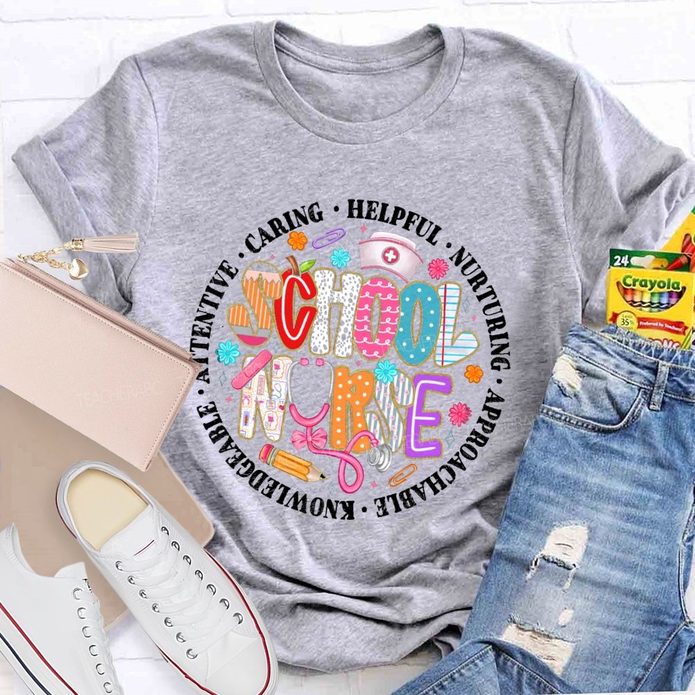 School Nurse Caring Helpful Nurturing Teacher T-Shirt
