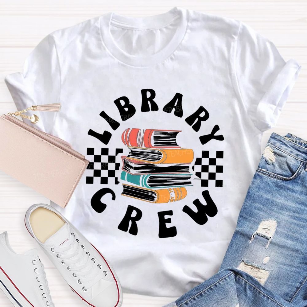 Library Crew Teacher T-Shirt