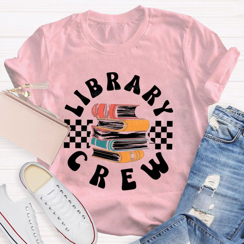 Library Crew Teacher T-Shirt
