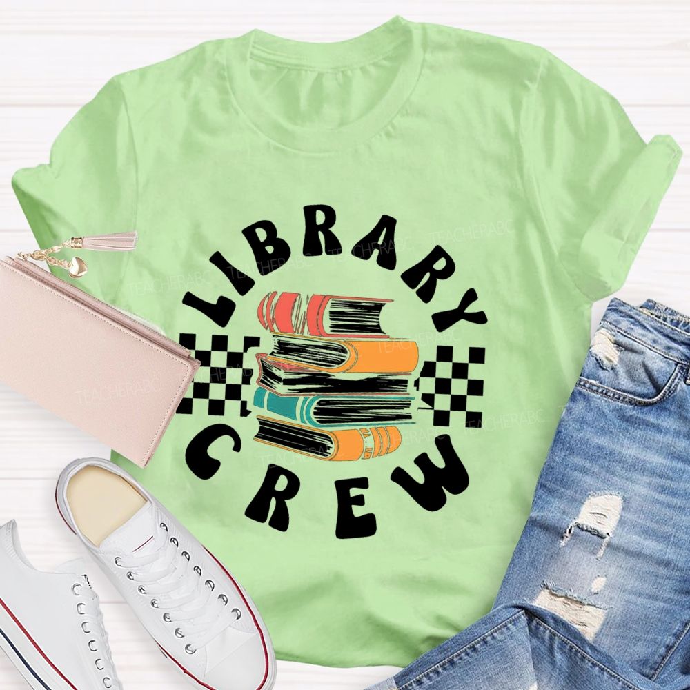 Library Crew Teacher T-Shirt