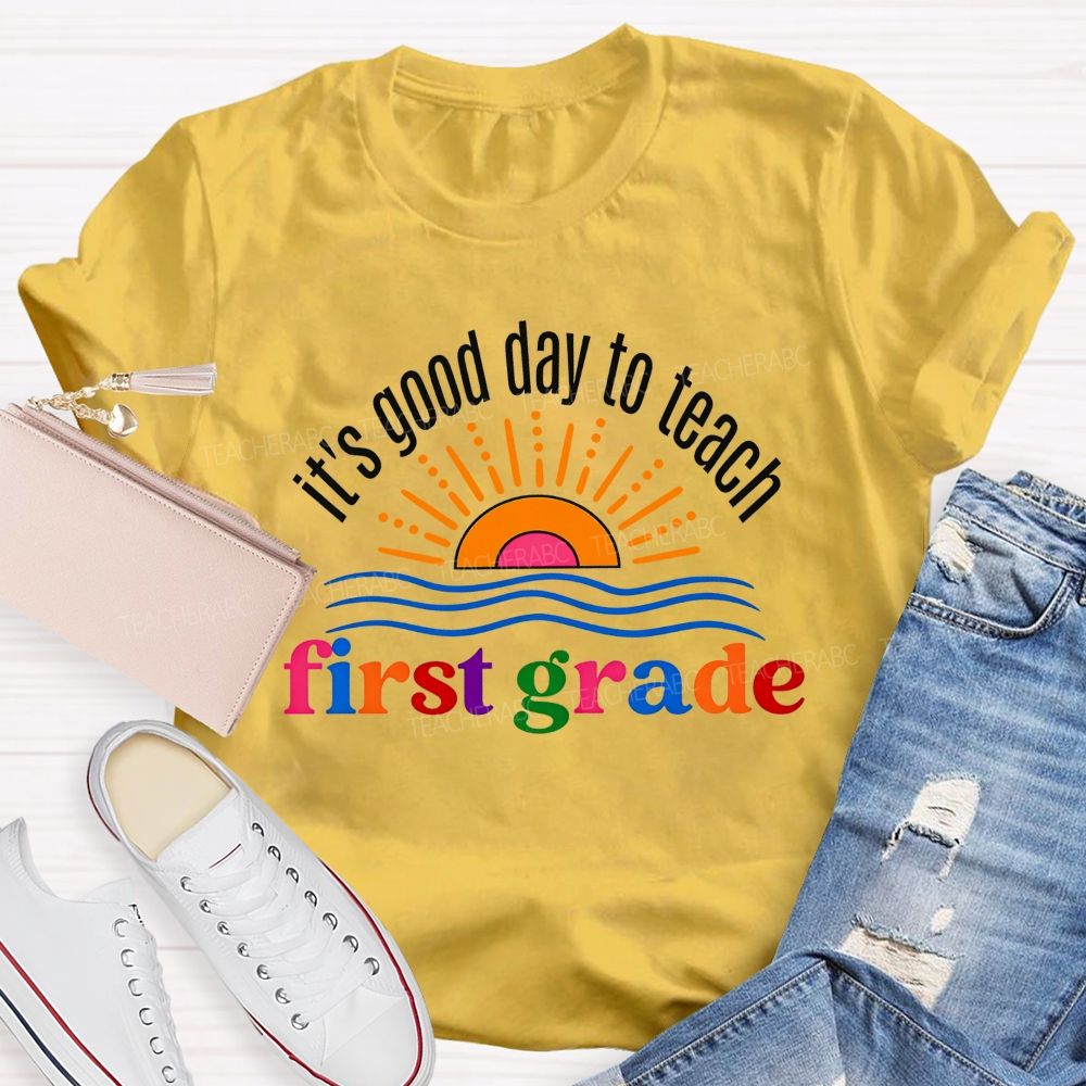 Personalized Grade It'S Good Day To Teach First Grade Sun And Waves T-shirt