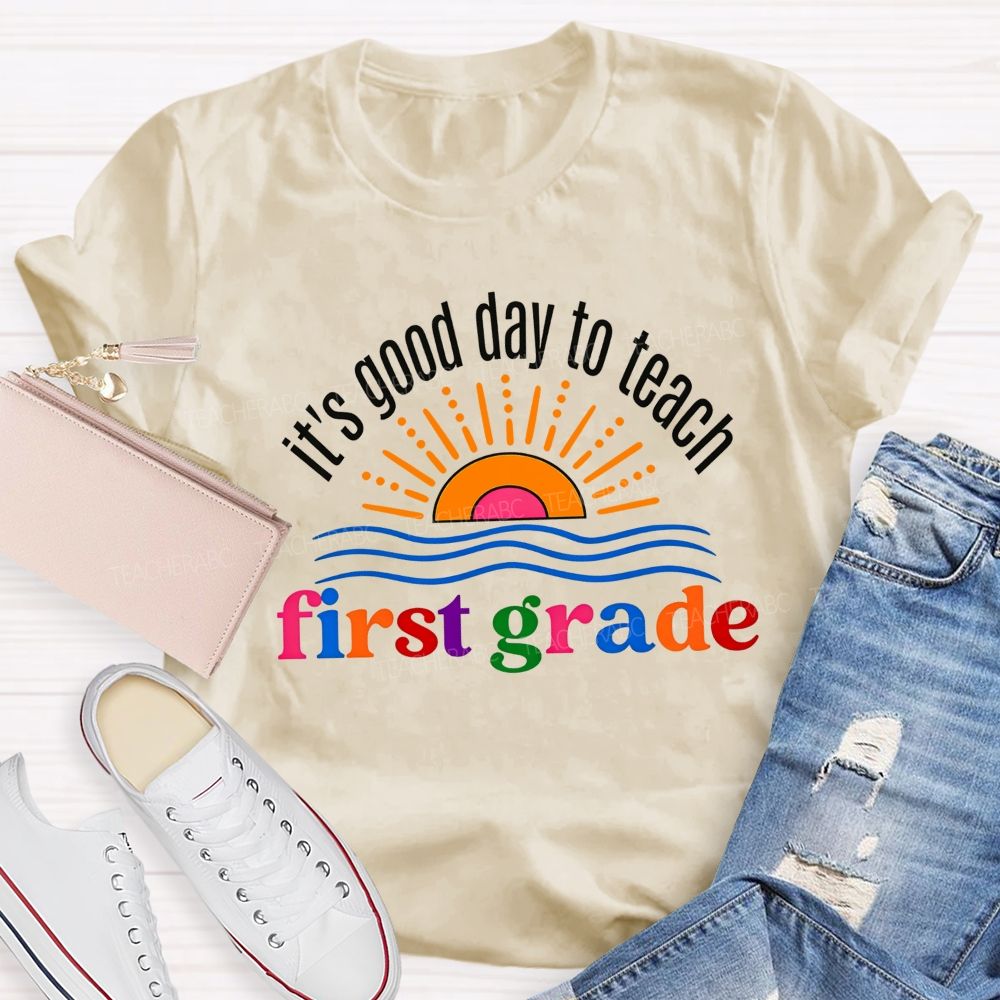 Personalized Grade It'S Good Day To Teach First Grade Sun And Waves T-shirt