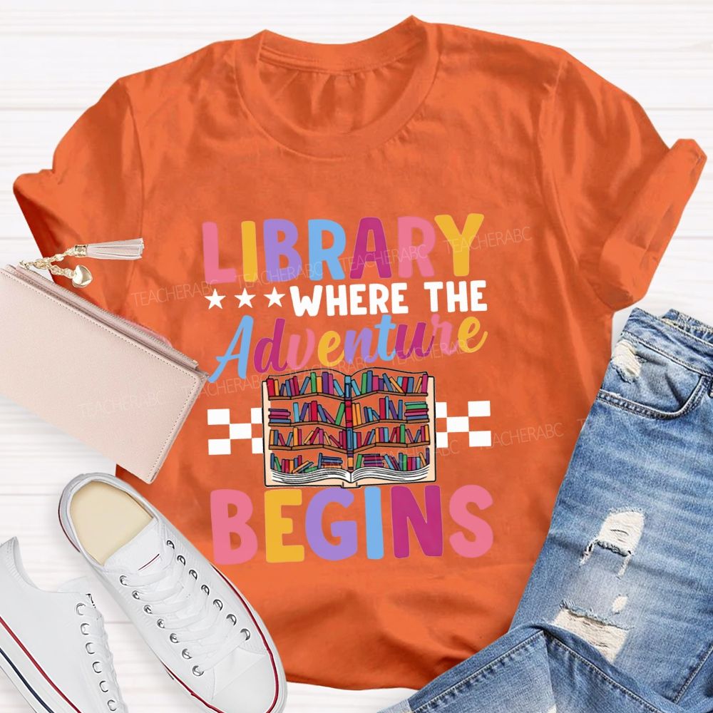 Library Where The Adventure Begins Teacher T-shirt