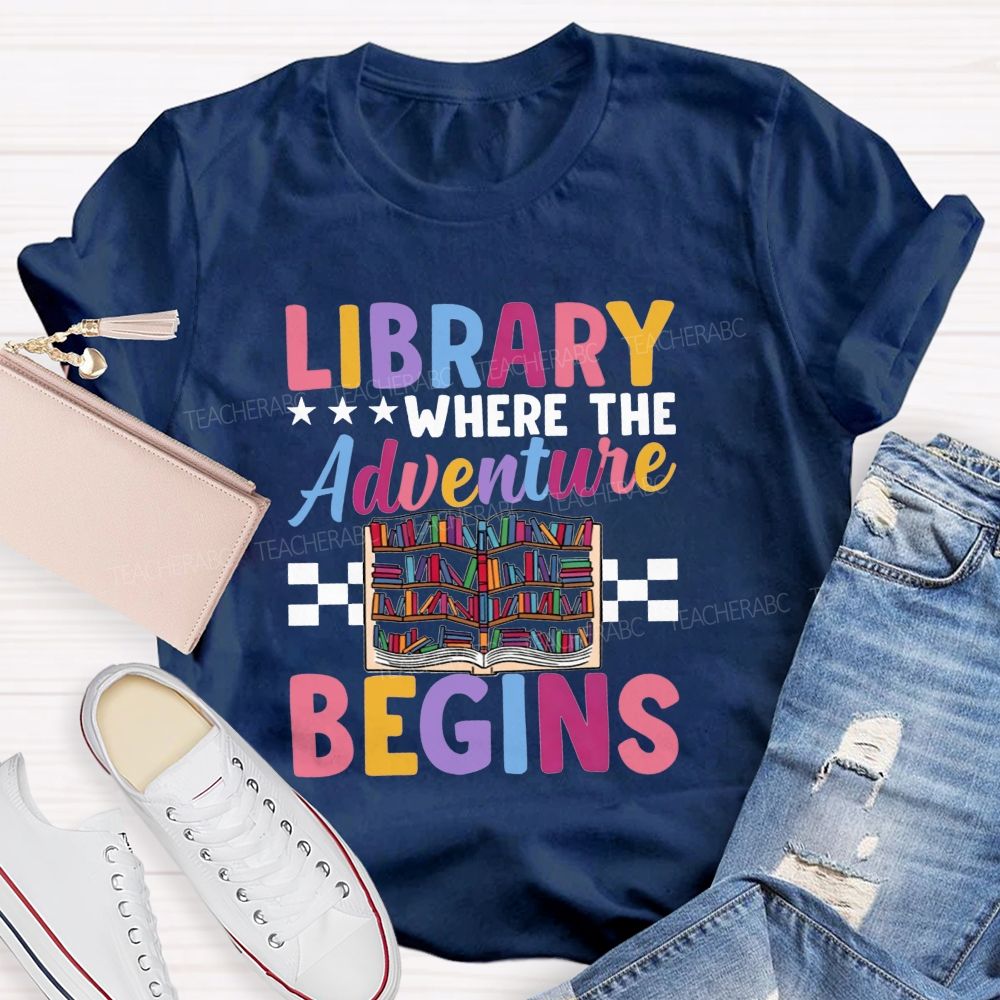 Library Where The Adventure Begins Teacher T-shirt