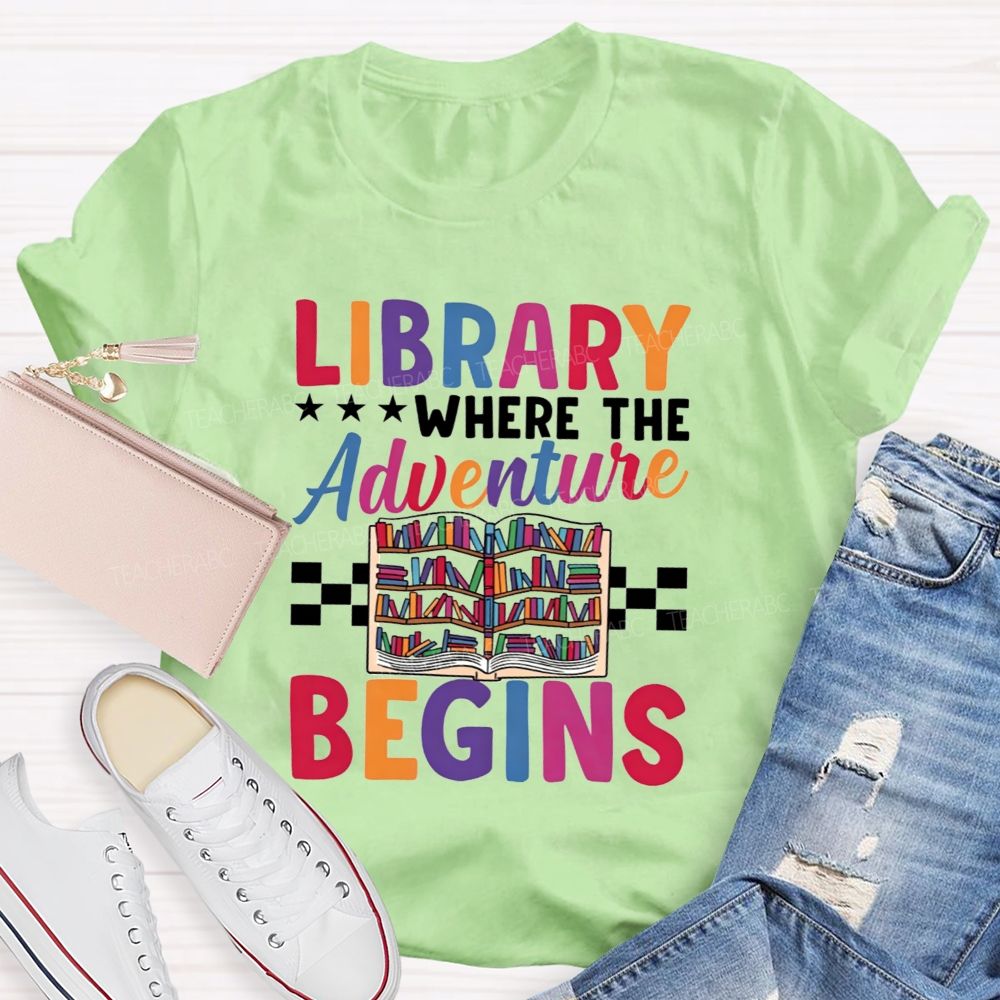 Library Where The Adventure Begins Teacher T-shirt