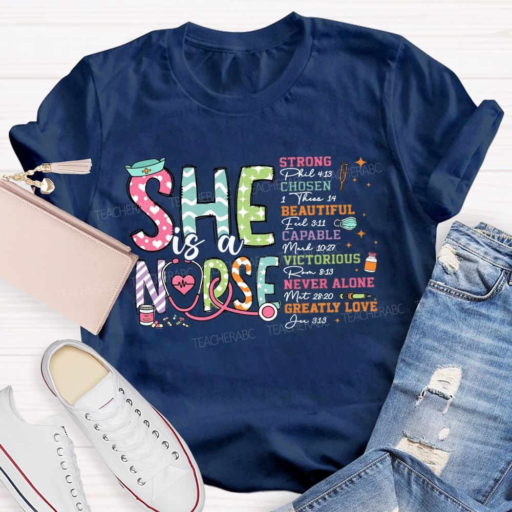 She Is A Nurse Strong Chosen Beautiful Capable Victorious Never Alone T-shirt