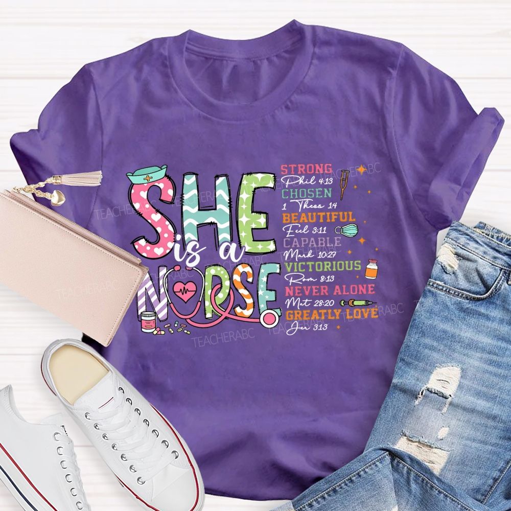 She Is A Nurse Strong Chosen Beautiful Capable Victorious Never Alone T-shirt
