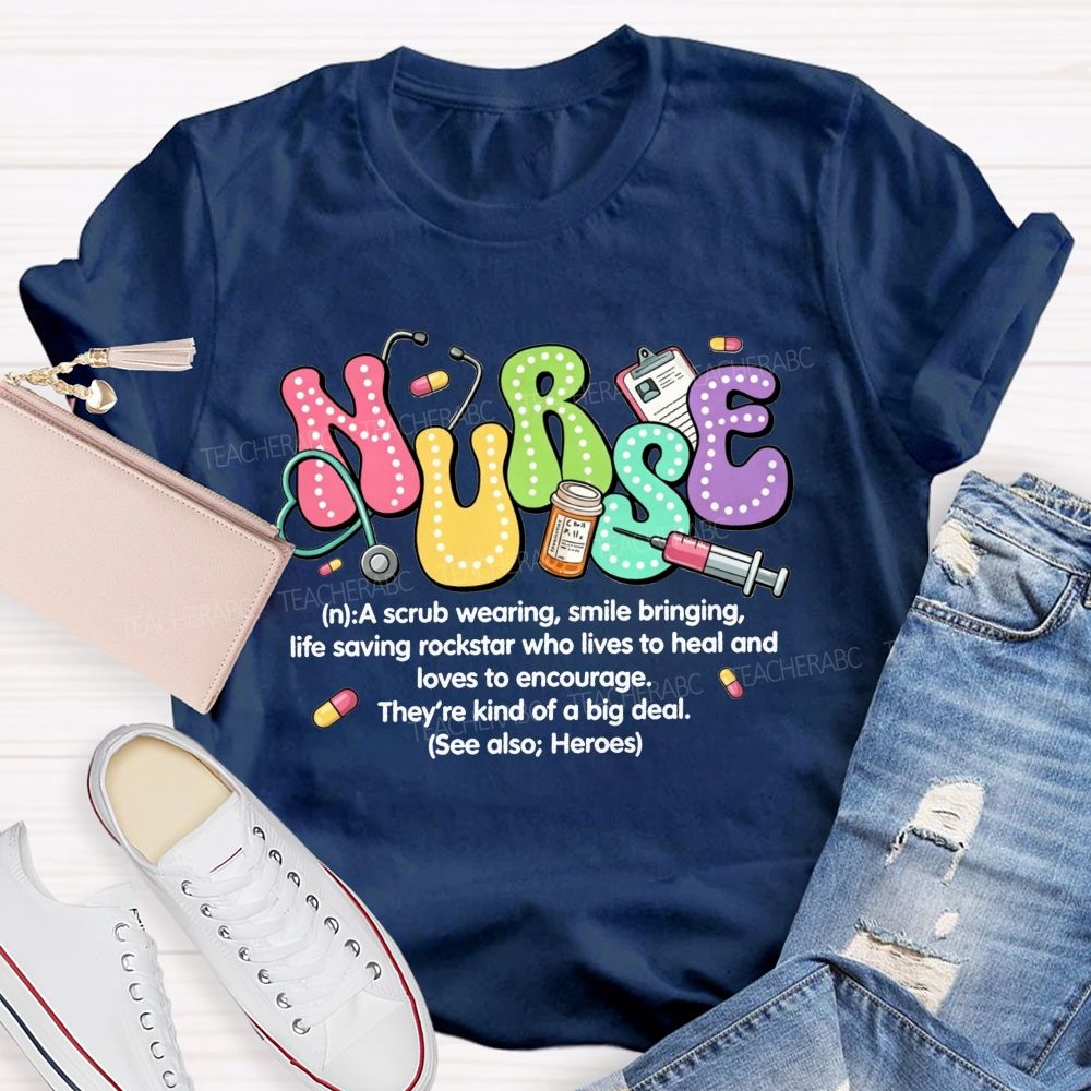 School Nurse A Scrub Wearing Smile Bringing Life Saving Rockstar T-shirt