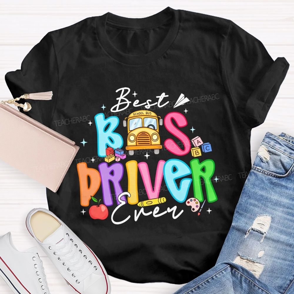 Best Bus Driver Ever Colorful Bubble Letter School Bus Apple T-shirt