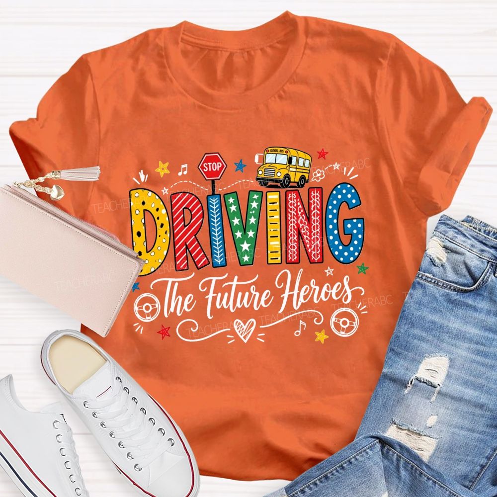 Driving The Future Colorful Pattern Letter School Bus Stop Sign Bus Driver T-shirt