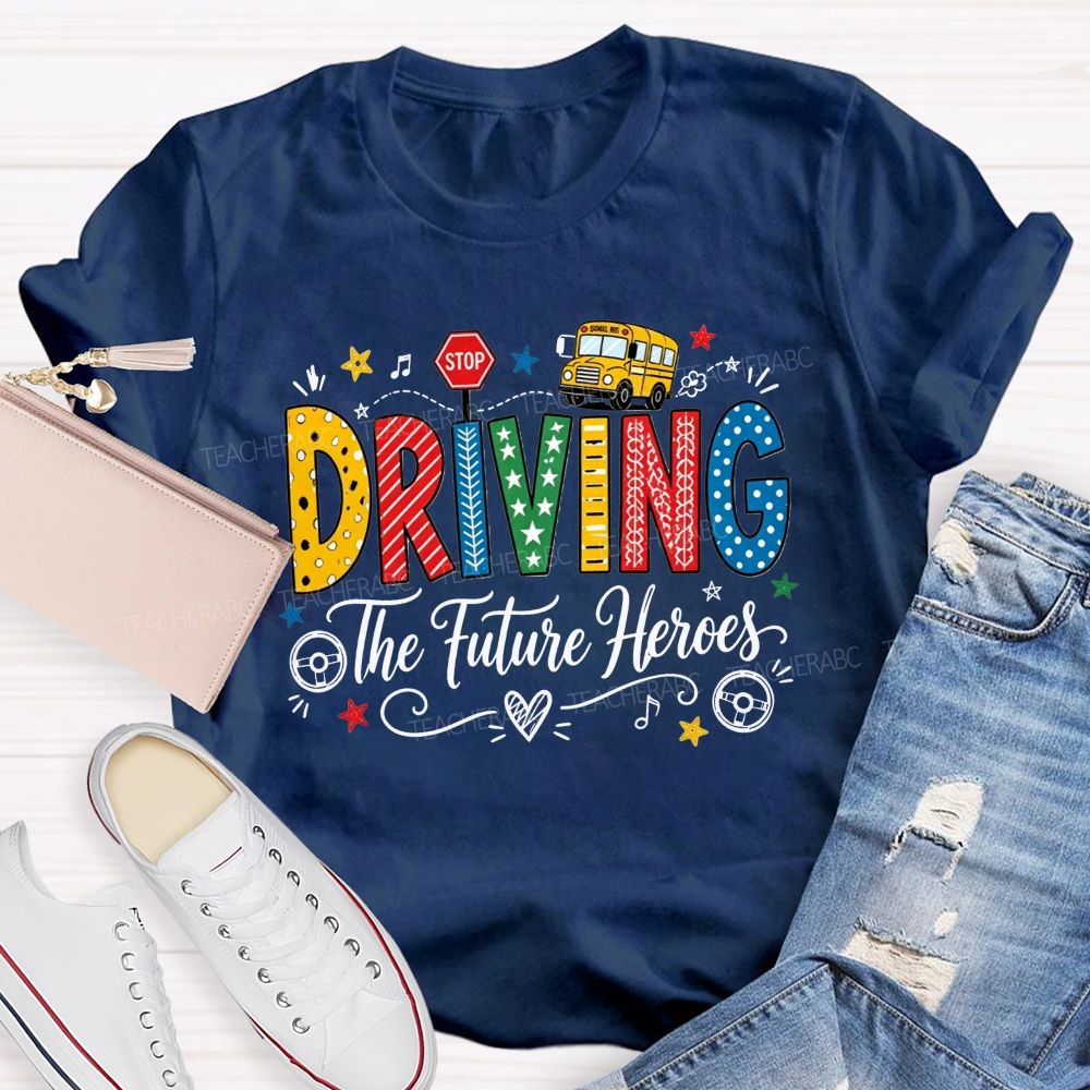 Driving The Future Colorful Pattern Letter School Bus Stop Sign Bus Driver T-shirt
