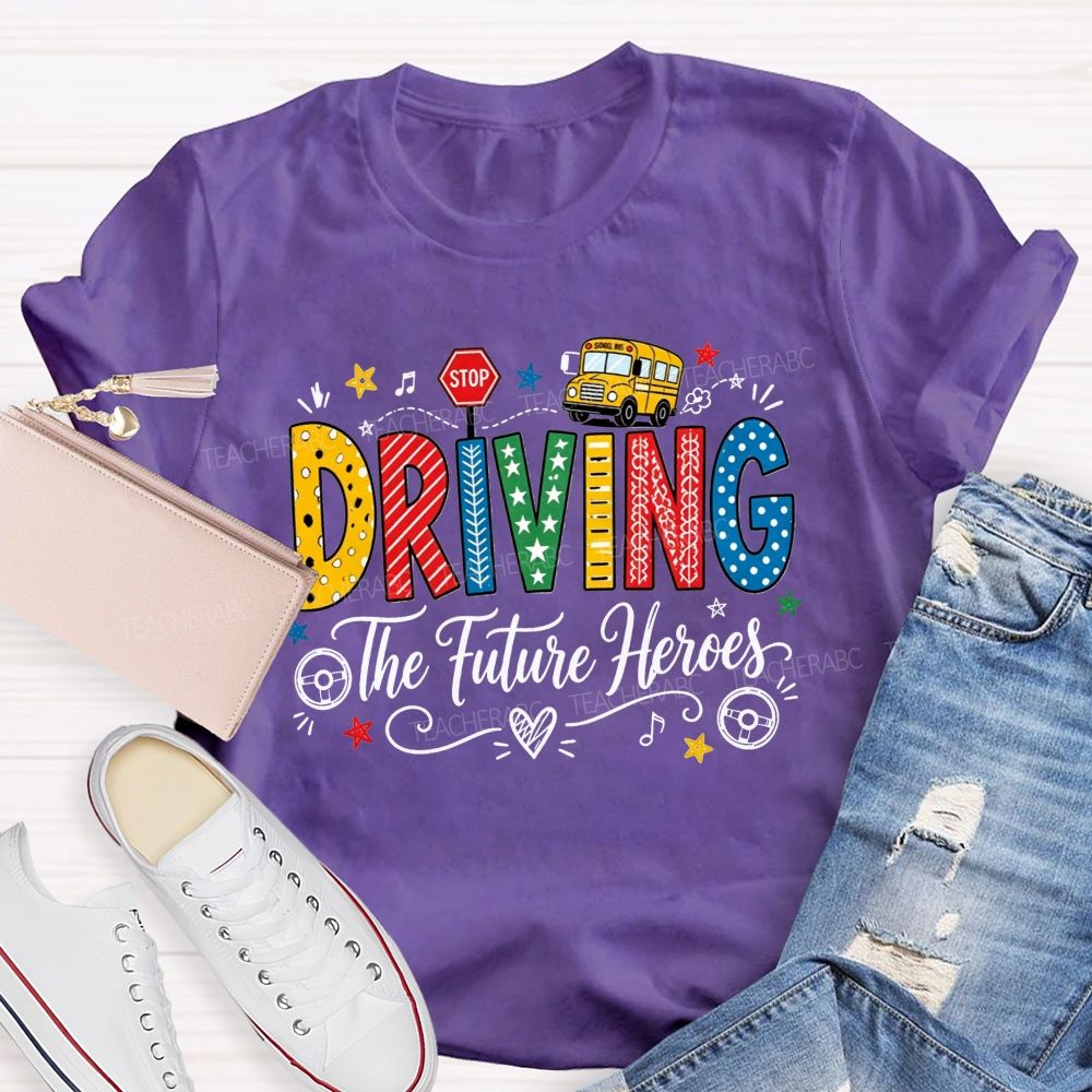 Driving The Future Colorful Pattern Letter School Bus Stop Sign Bus Driver T-shirt