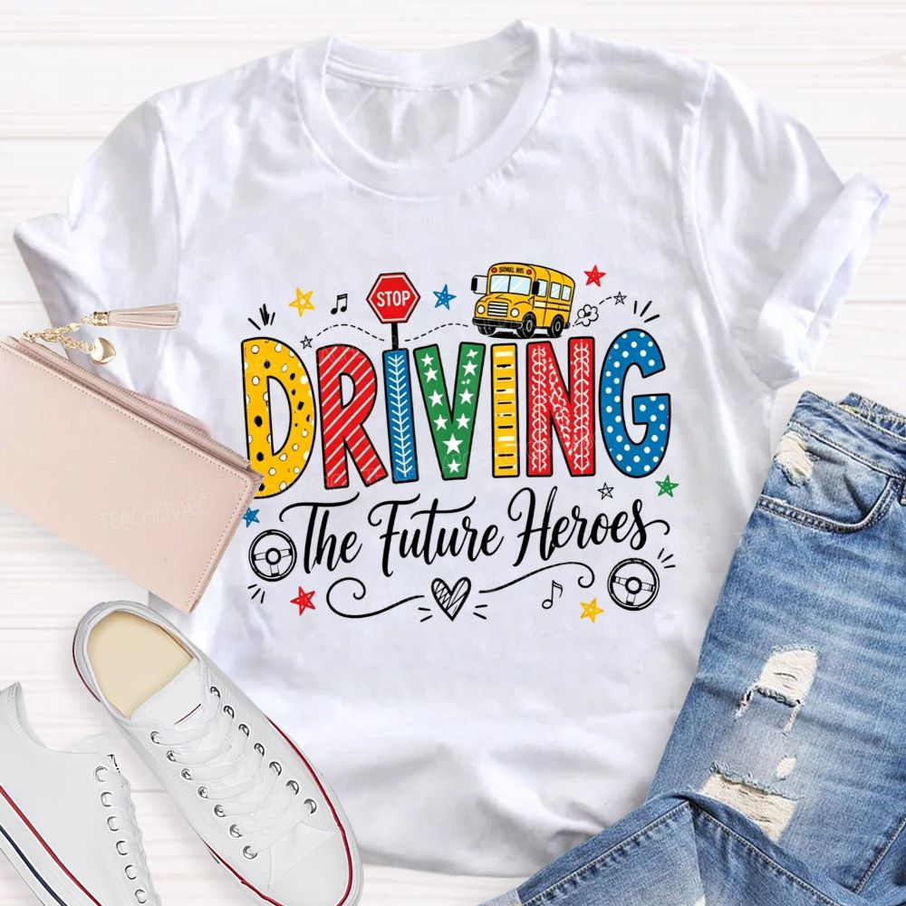 Driving The Future Colorful Pattern Letter School Bus Stop Sign Bus Driver T-shirt