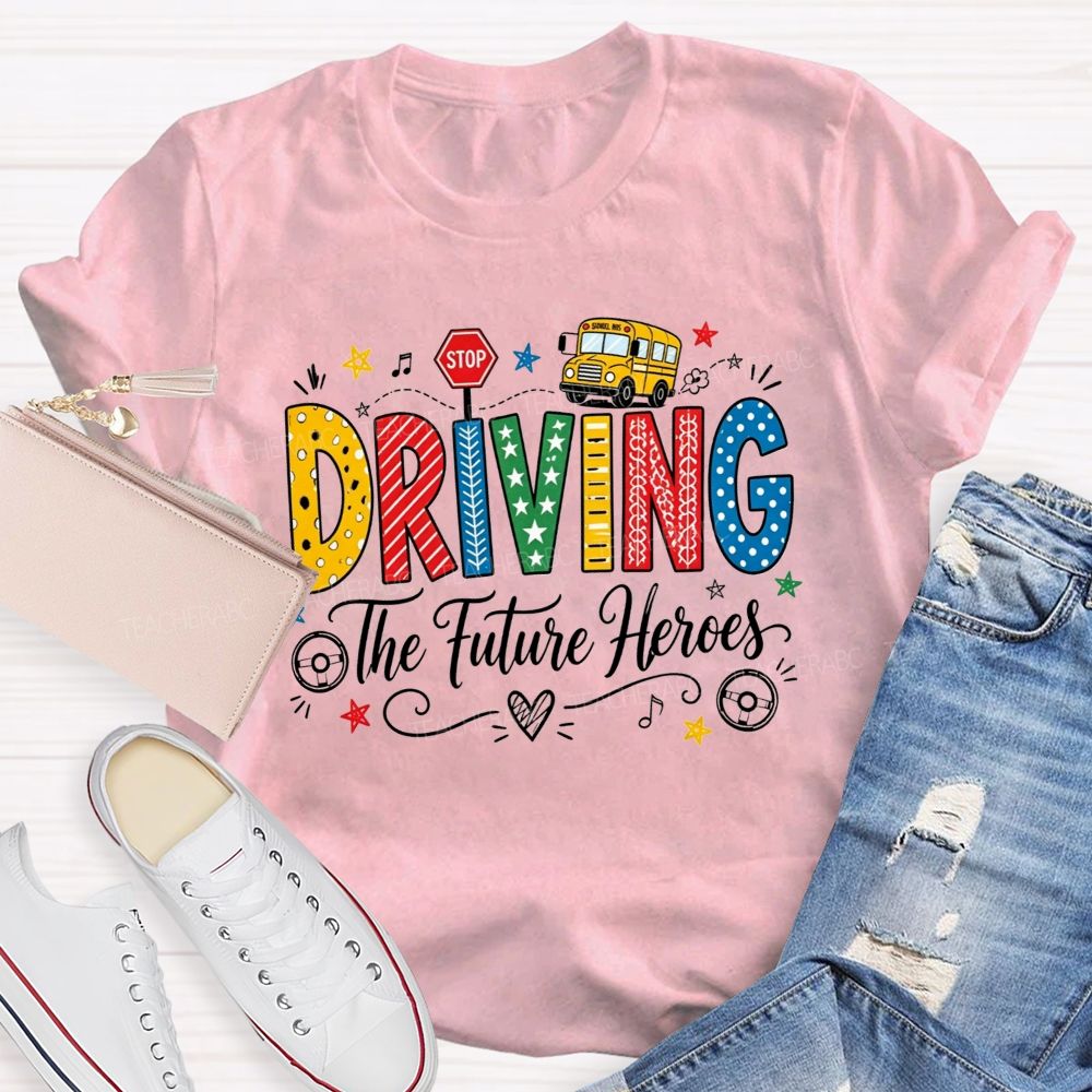 Driving The Future Colorful Pattern Letter School Bus Stop Sign Bus Driver T-shirt