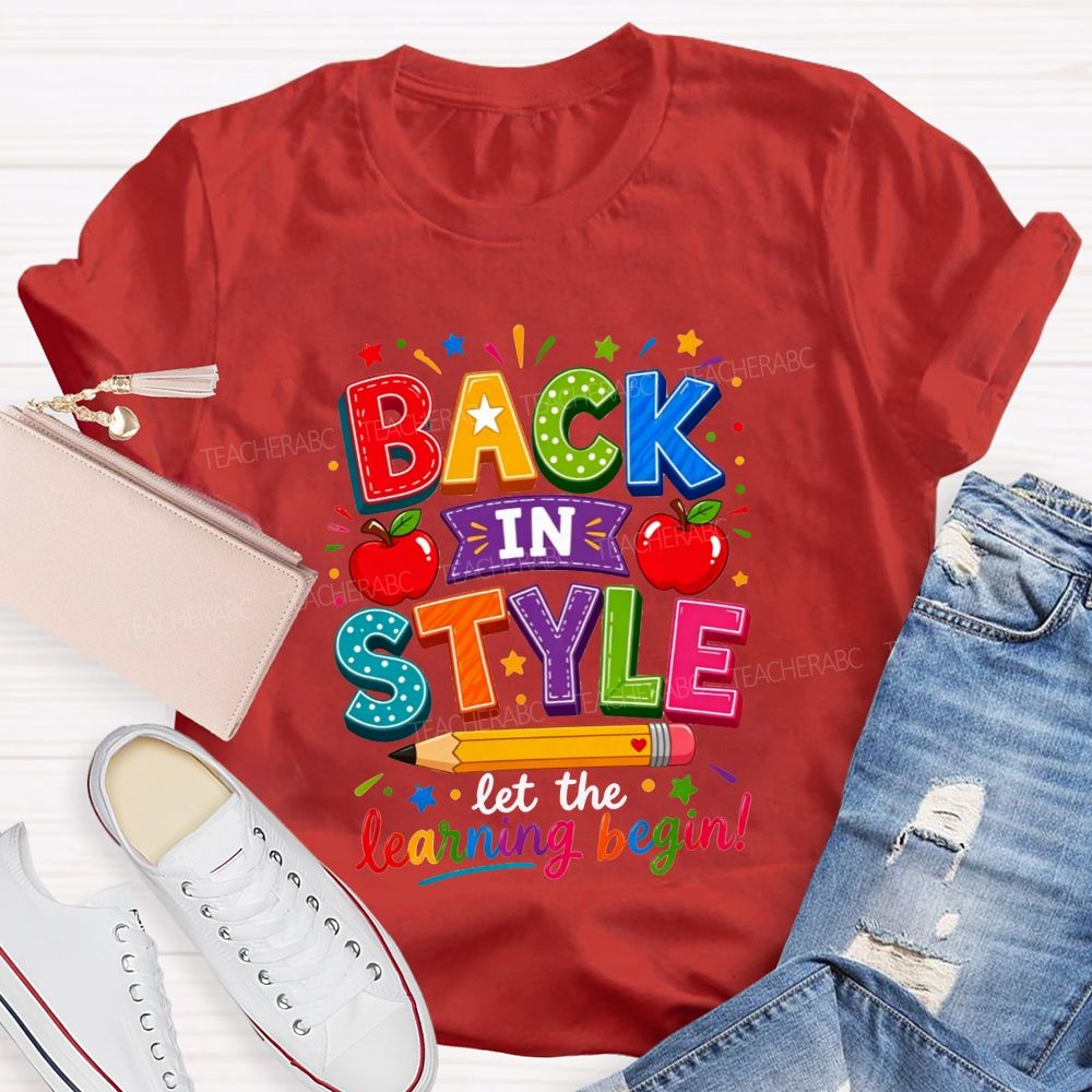 Back In Style Let The Learning Begin Colorful Stitch Letter Apple Pencil Teacher T-shirt