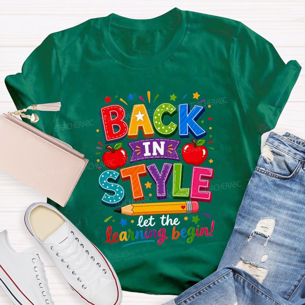 Back In Style Let The Learning Begin Colorful Stitch Letter Apple Pencil Teacher T-shirt