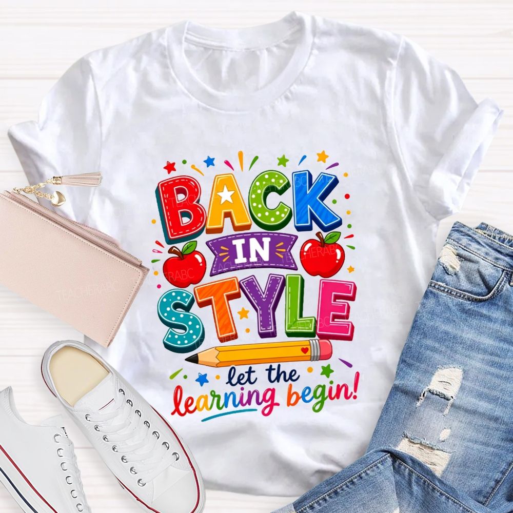 Back In Style Let The Learning Begin Colorful Stitch Letter Apple Pencil Teacher T-shirt