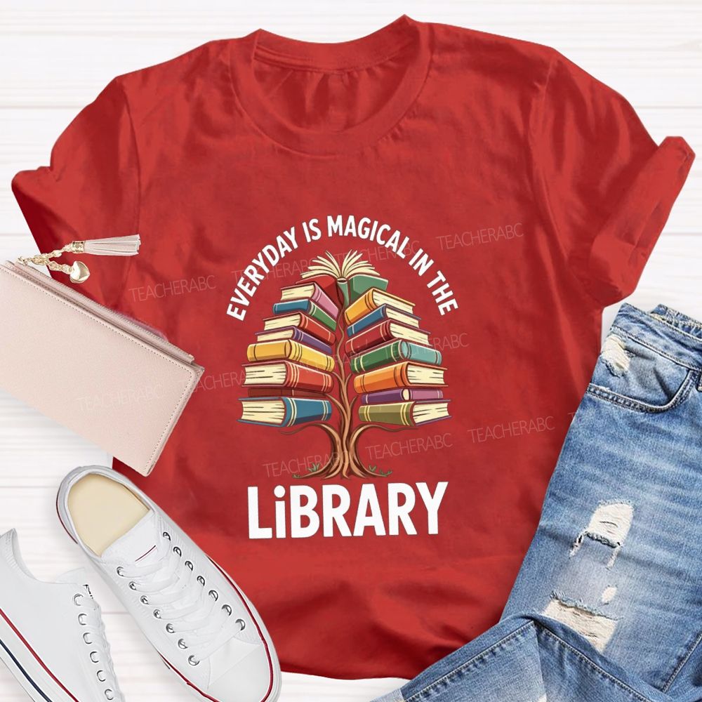 Everyday Is Magical In The Library Books Tree Teacher T-Shirt