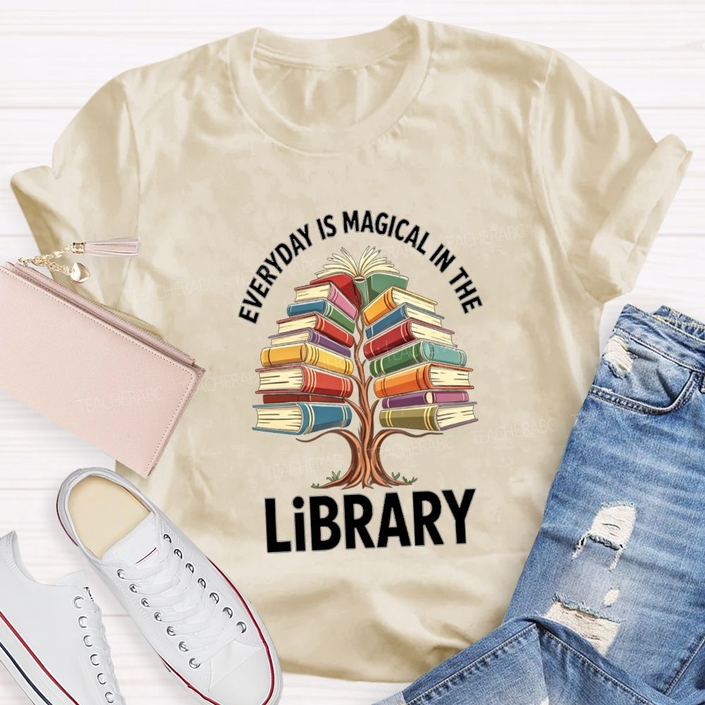 Everyday Is Magical In The Library Books Tree Teacher T-Shirt