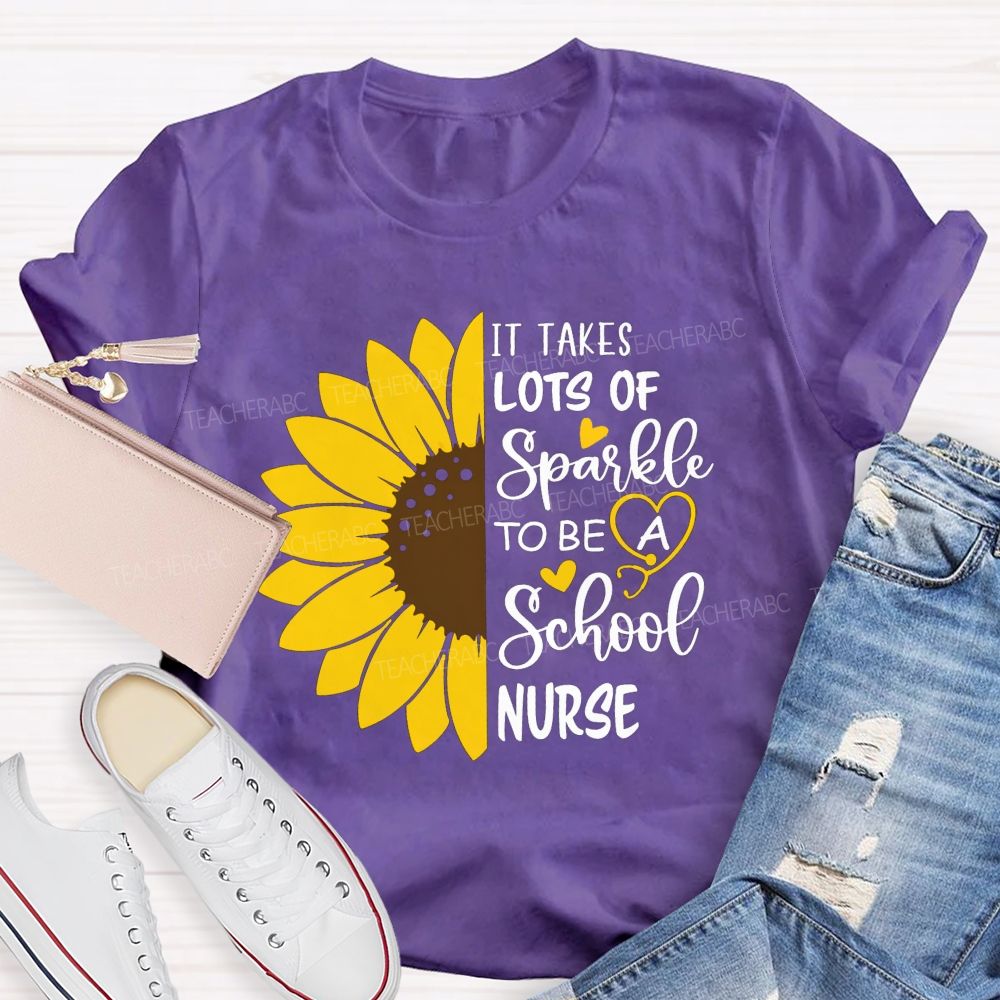 It Takes Lots Of Spark To Be School Nurse Sunflower Teacher T-Shirt