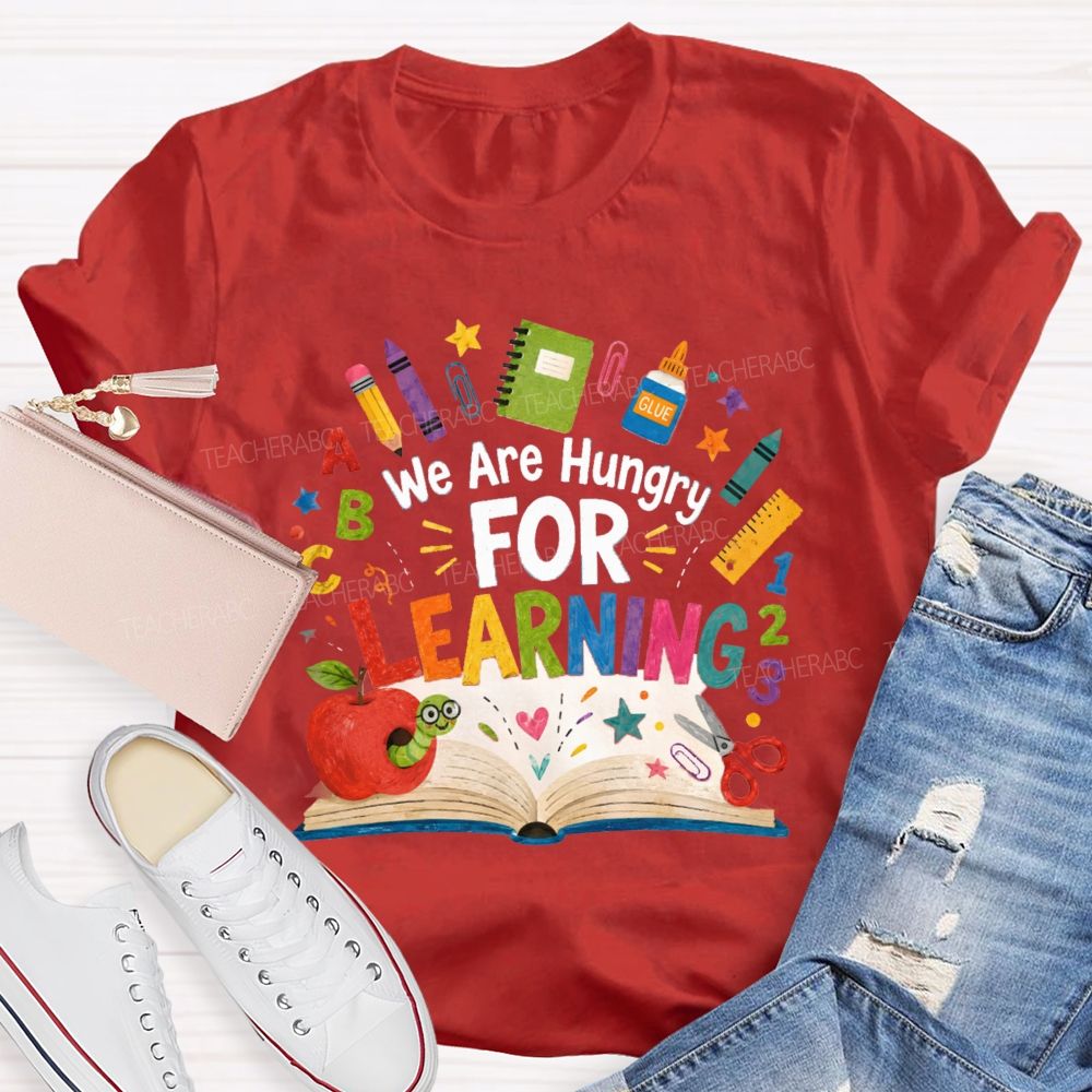 We Are Hungry For Learning The Caterpillar Eating The Apple Teacher T-Shirt