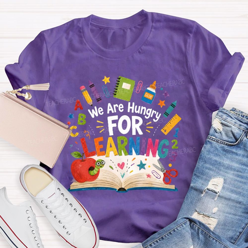 We Are Hungry For Learning The Caterpillar Eating The Apple Teacher T-Shirt
