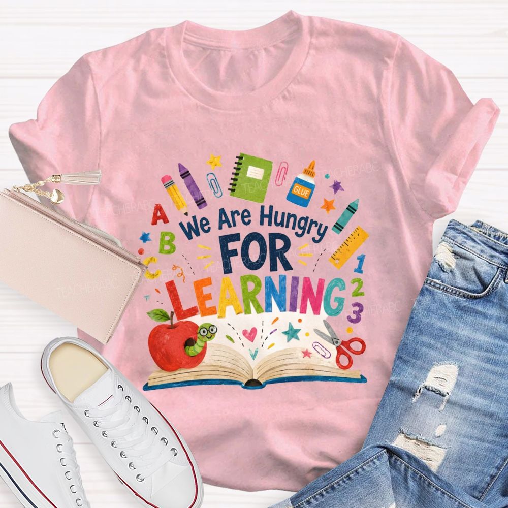 We Are Hungry For Learning The Caterpillar Eating The Apple Teacher T-Shirt
