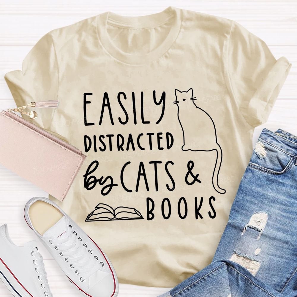 Easily Distracted By Cats And Books Teacher T-shirt