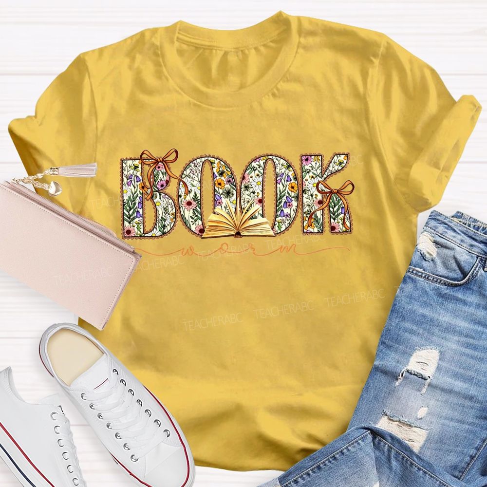 Book Worm Floral Letter Bow Book Lover Teacher T-shirt