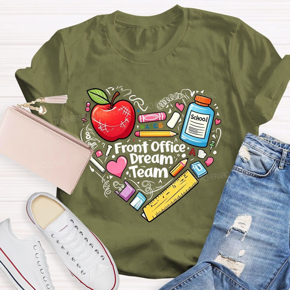 Front Office Dream Team And The Heart Of The School T-shirt