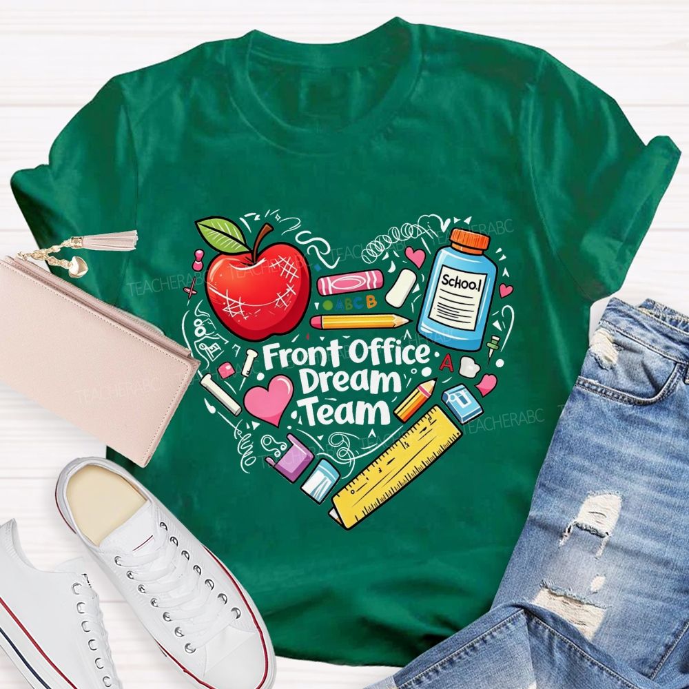 Front Office Dream Team And The Heart Of The School T-shirt