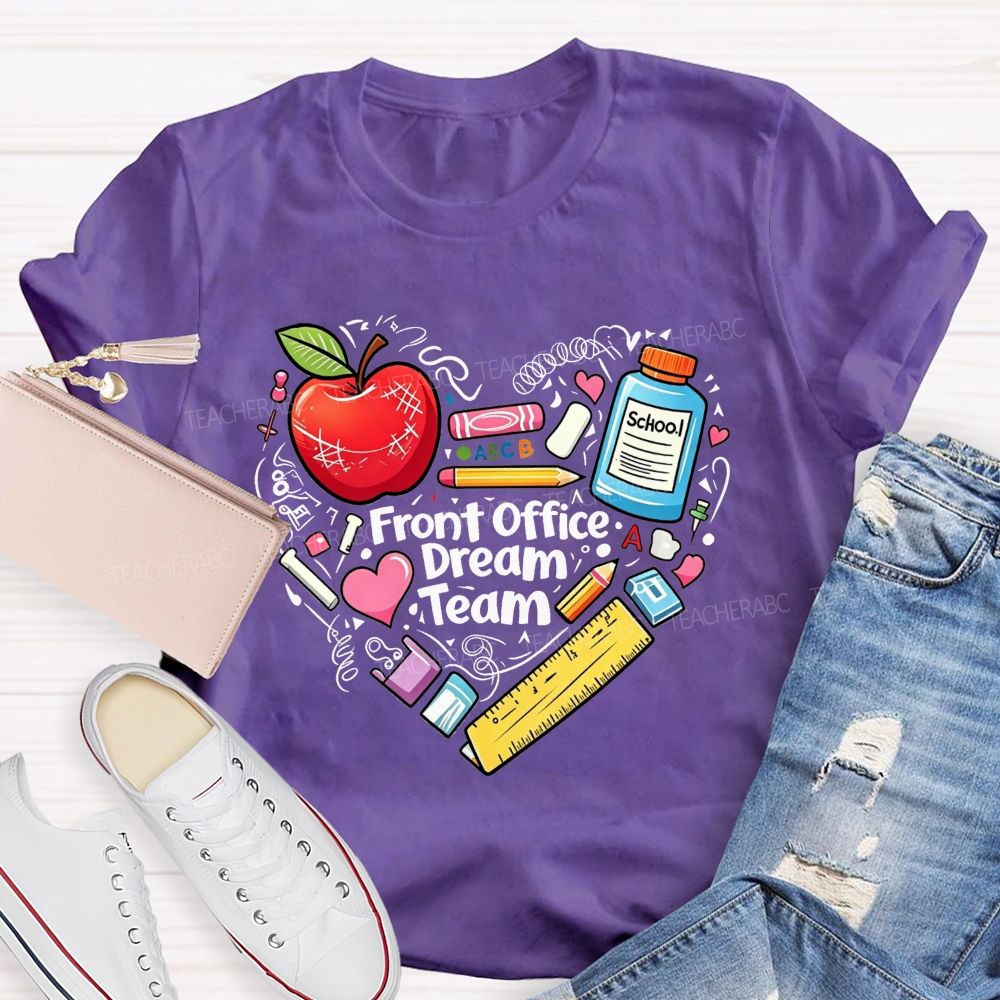 Front Office Dream Team And The Heart Of The School T-shirt