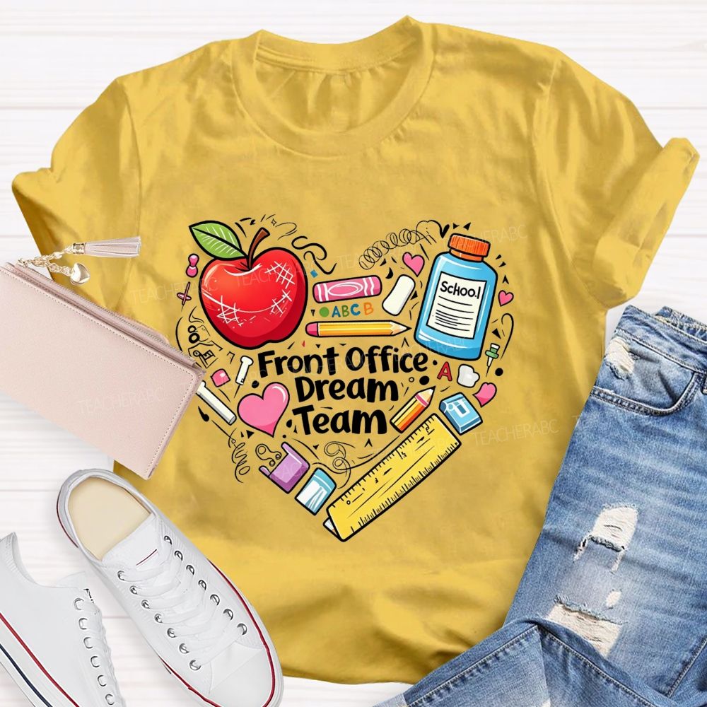Front Office Dream Team And The Heart Of The School T-shirt