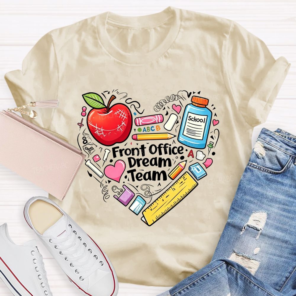 Front Office Dream Team And The Heart Of The School T-shirt