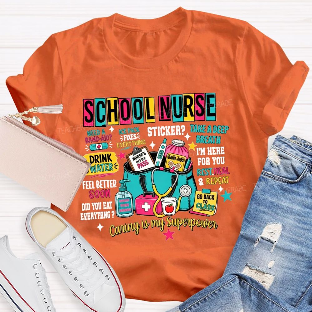 School Nurse Caring Is My Superpower School Nurse T-shirt