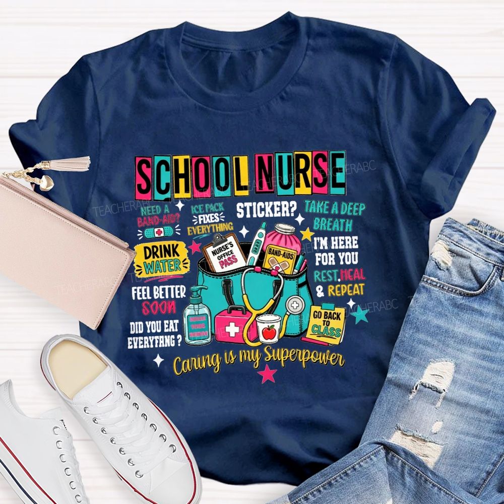 School Nurse Caring Is My Superpower School Nurse T-shirt