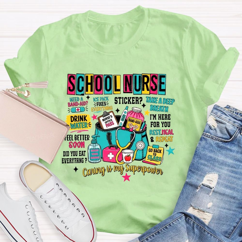 School Nurse Caring Is My Superpower School Nurse T-shirt
