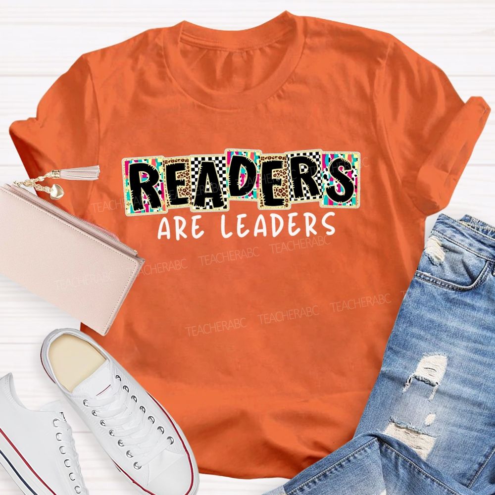 Readers Are Leaders Teacher T-shirt