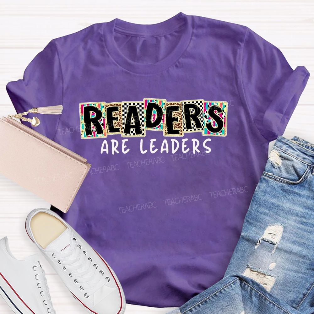 Readers Are Leaders Teacher T-shirt