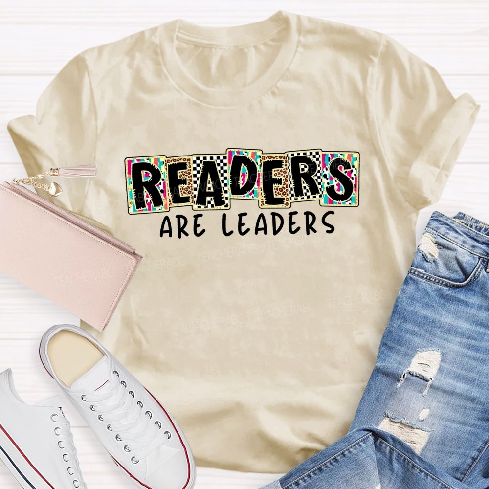 Readers Are Leaders Teacher T-shirt