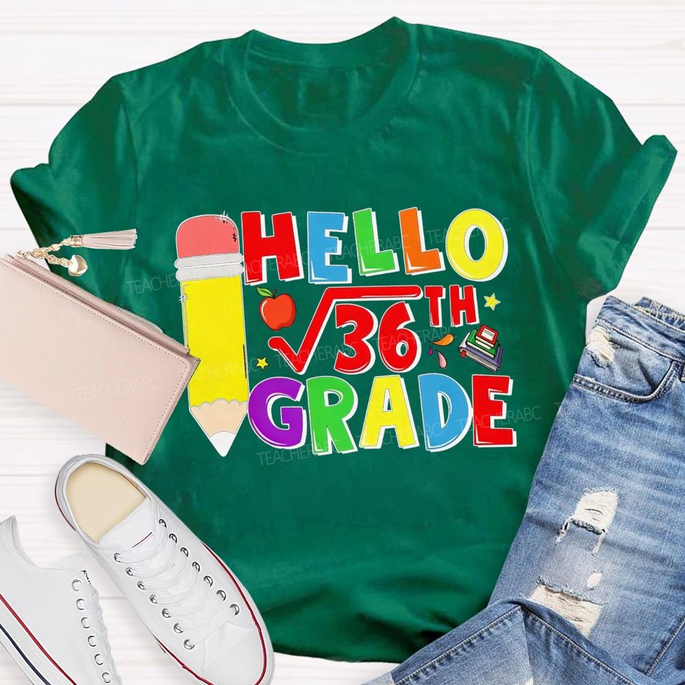 Personalized Grade Hello 6th Grade Square Root Math Pun Teacher T-shirt