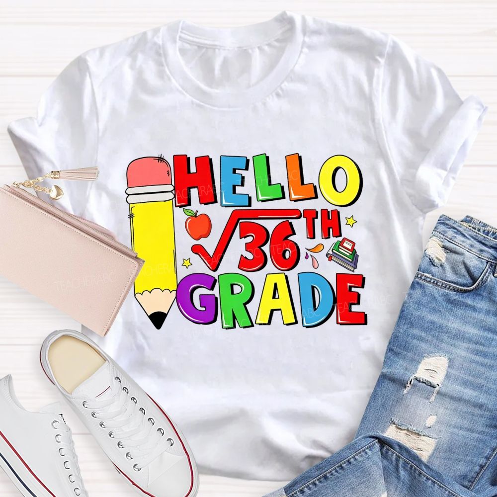 Personalized Grade Hello 6th Grade Square Root Math Pun Teacher T-shirt