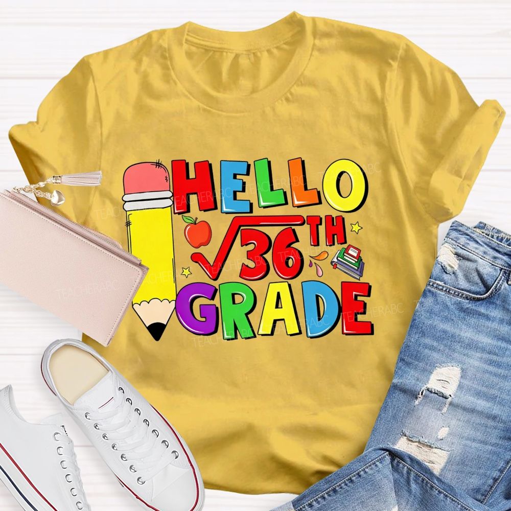 Personalized Grade Hello 6th Grade Square Root Math Pun Teacher T-shirt