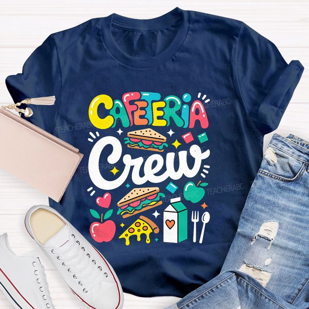 Cafeteria Crew School Lunch Lady Staff Appreciation T-shirt